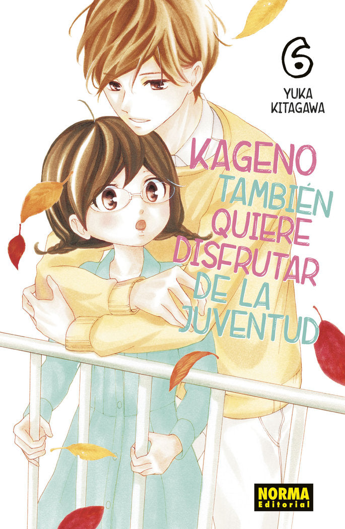 KAGENO TAMBIEN QUIERE DISFRUTAR DE LA JUVENTUD 06, de YUKA KITAGAWA | portada del libro