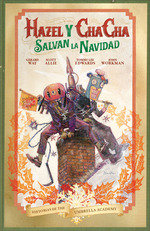 Historias de The Umbrella Academy: Hazel y Cha Cha salvan la navidad, de Way | portada del libro