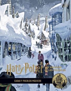 Harry Potter: Los archivos de las películas 10. Casas y pueblos mágicos, de Reveson | portada del libro