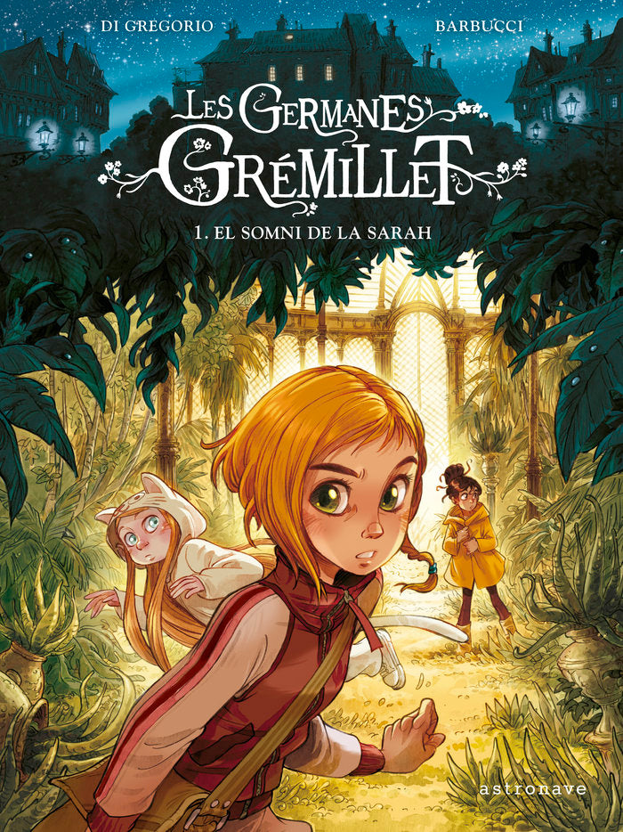 Les germanes Gremillet. El somni de la Sarah, de Barbucci, Alessandro | portada del libro