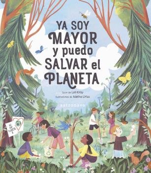 Ya soy mayor y puedo salvar el planeta, de Kirby, Loll | portada del libro