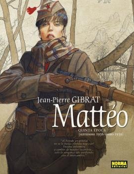 Mattéo. Quinta época: septiembre 1936 - enero 1939, de Gibrat | portada del libro