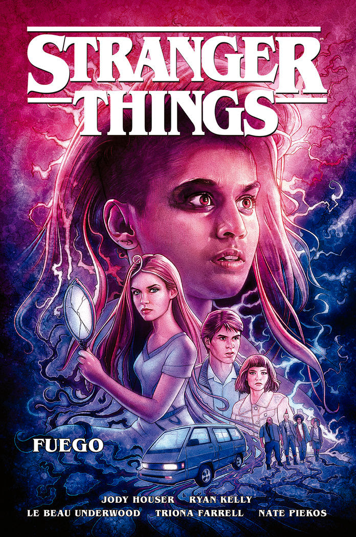 STRANGER THINGS 3. FUEGO, de JODY HOUSER#RYAN KELLY#LE BEAU UNDERWOOD#TRI | portada del libro