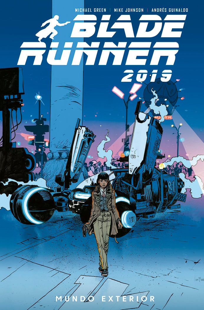 BLADE RUNNER 2019 2. MUNDO EXTERIOR, de MICHAEL GREEN#MIKE JOHNSON#ANDRES GUINALDO#M | portada del libro