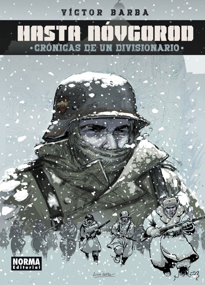 HASTA NOVGOROD. CRONICAS DE UN DIVISIONARIO, de VICTOR BARBA | portada del libro