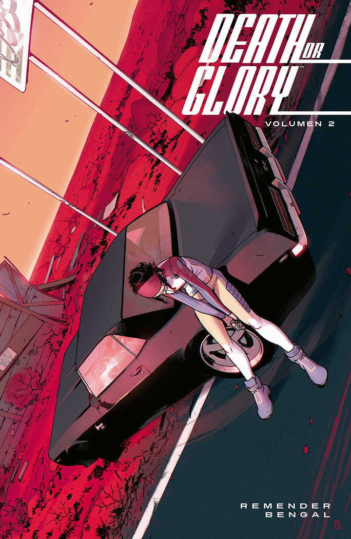 DEATH OR GLORY 2, de RICK REMENDER#BENGAL | portada del libro
