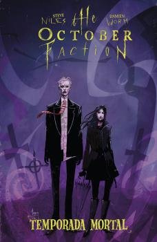 THE OCTOBER FACTION 04. TEMPORADA MORTAL, de STEVE NILES | portada del libro