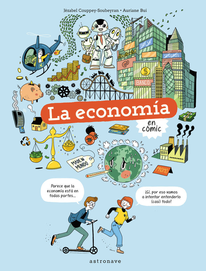 LA ECONOMIA EN COMIC, de JEZABEL COUPPEY-SOUBEYRAN & AURIANE BUI | portada del libro