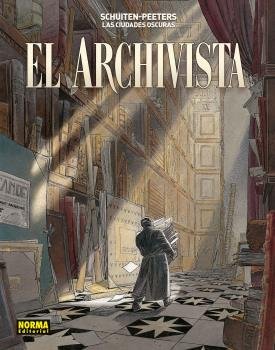 LAS CIUDADES OSCURAS. EL ARCHIVISTA, de SCHUITEN - PEETERS | portada del libro