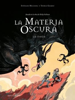 LA MATERIA OSCURA 2. LA DAGA, de STEPHANE MELCHIOR- DURAND Y BE | portada del libro