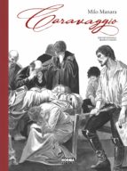 CARAVAGGIO. INTEGRAL BLANCO Y NEGRO, de Milo Manara | portada del libro
