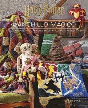 HARRY POTTER: GANCHILLO MAGICO. EL LIBRO OFICIAL DE PATRONES DE G, de SARTORI | portada del libro
