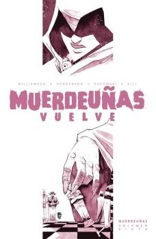 MUERDEUÑAS 7: MUERDEUÑAS VUELVE, de JOSHUA WILLIAMSON-MIKE HENDERS | portada del libro