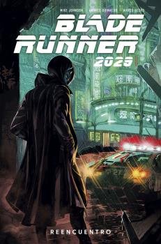 BLADE RUNNER 2029 1, de ANDRES GUINALDO#MIKE JOHNSON#MICHAEL GREEN | portada del libro