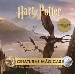 HARRY POTTER: CRIATURAS MAGICAS. UN ALBUM DE LAS PELICULAS, de JODY REVENSON | portada del libro
