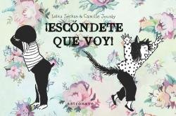 ¡ESCONDETE QUE VOY!, de CAMILLE JOURDY | portada del libro