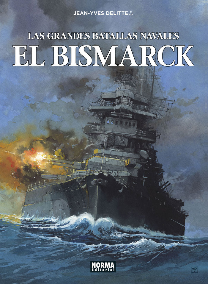 LAS GRANDES BATALLAS NAVALES 12. EL BISMARCK, de JEAN YVES DELITTE | portada del libro