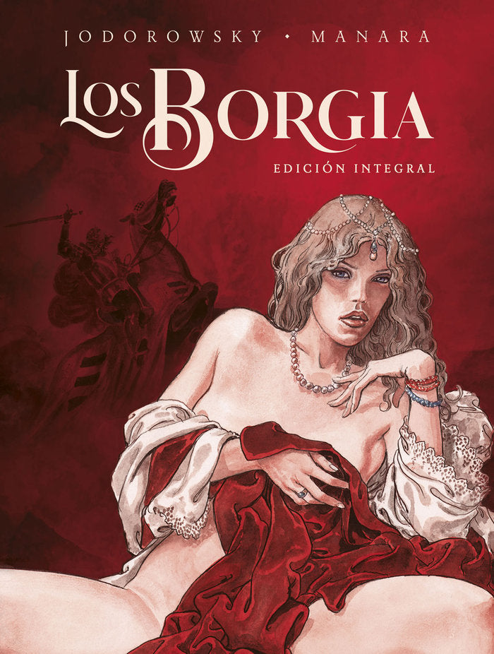 LOS BORGIA. NUEVA EDICION, de MANARA JODOROWSKY | portada del libro
