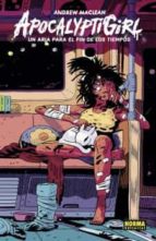 APOCALYPTIGIRL. UN ARIA PARA EL FIN DE LOS TIEMPOS, de ANDREW MACLEAN | portada del libro