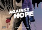 AGAINST HOPE, de Víctor Santos | portada del libro