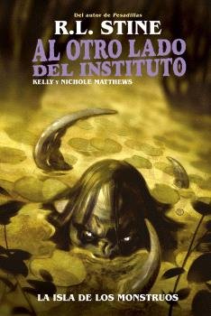 AL OTRO LADO DEL INSTITUTO. LA ISLA DE LOS MONSTRUOS, de R L STINE | portada del libro