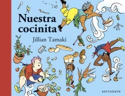 NUESTRA COCINITA, de TAMAKI, JILLIAN | portada del libro