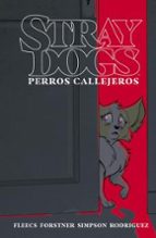 STRAY DOGS (PERROS CALLEJEROS), de Varios autores | portada del libro