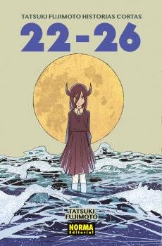 TATSUKI FUJIMOTO HISTORIAS CORTAS 22-26, de TATSUKI FUJIMOTO | portada del libro