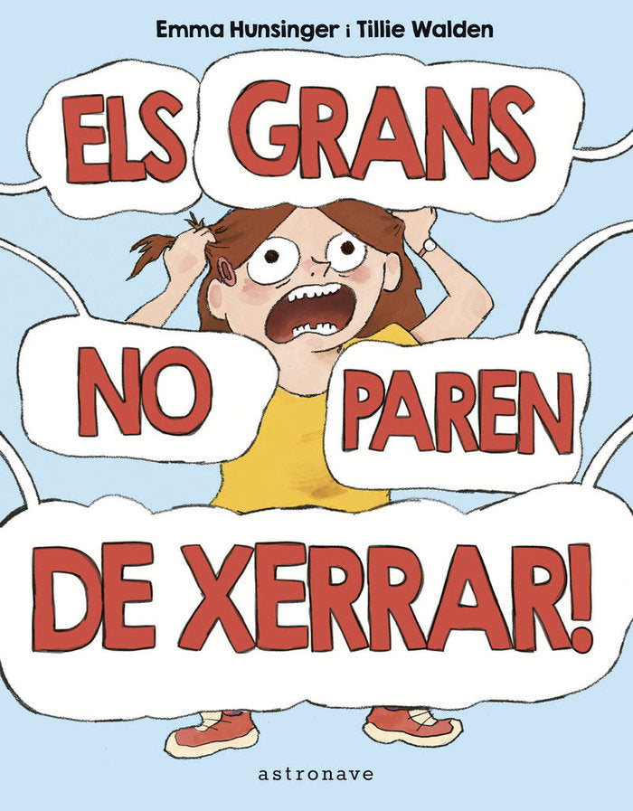ELS GRANS NO PAREN DE XERRAR!, de TILLIE WALDEN | portada del libro