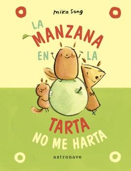 LA MANZANA EN LA TARTA NO ME HARTA. (NORMA Y PANCHI 2), de SONG, MIKA | portada del libro