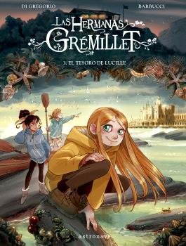 LAS HERMANAS GREMILLET 3. EL TESORO DE LUCILLE, de BARBUCCI | portada del libro