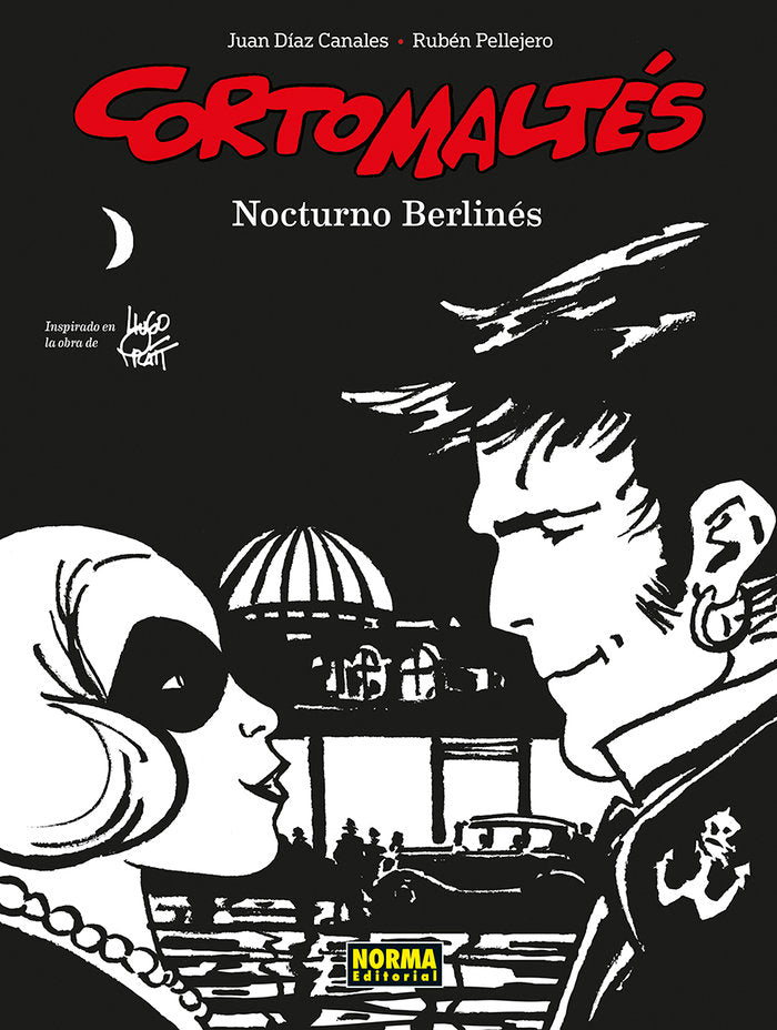 CORTO MALTES NOCTURNO BERLINES BLANCO Y NEGRO, de JUAN DIAZ CANALES#RUBEN PELLEJERO | portada del libro