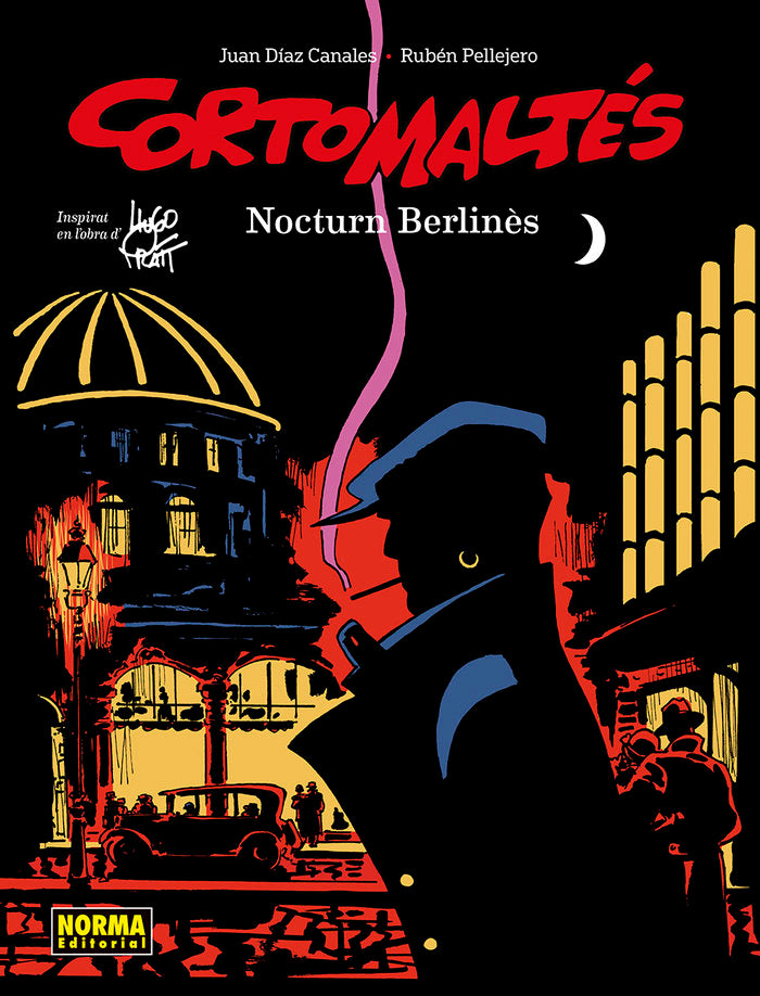 CORTO MALTES NOCTURNO BERLINES COLOR, de JUAN DIAZ CANALES#RUBEN PELLEJERO | portada del libro