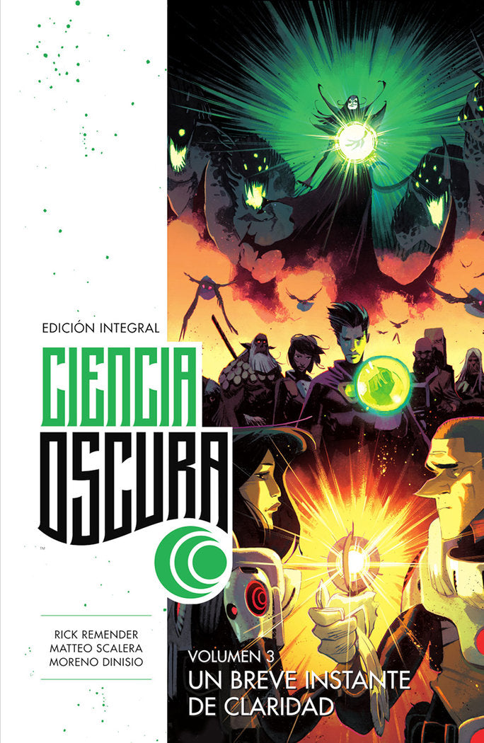 CIENCIA OSCURA ED INTEGRAL 03 UN BREVE INSTANTE DE CLARIDAD, de REMENDER | portada del libro