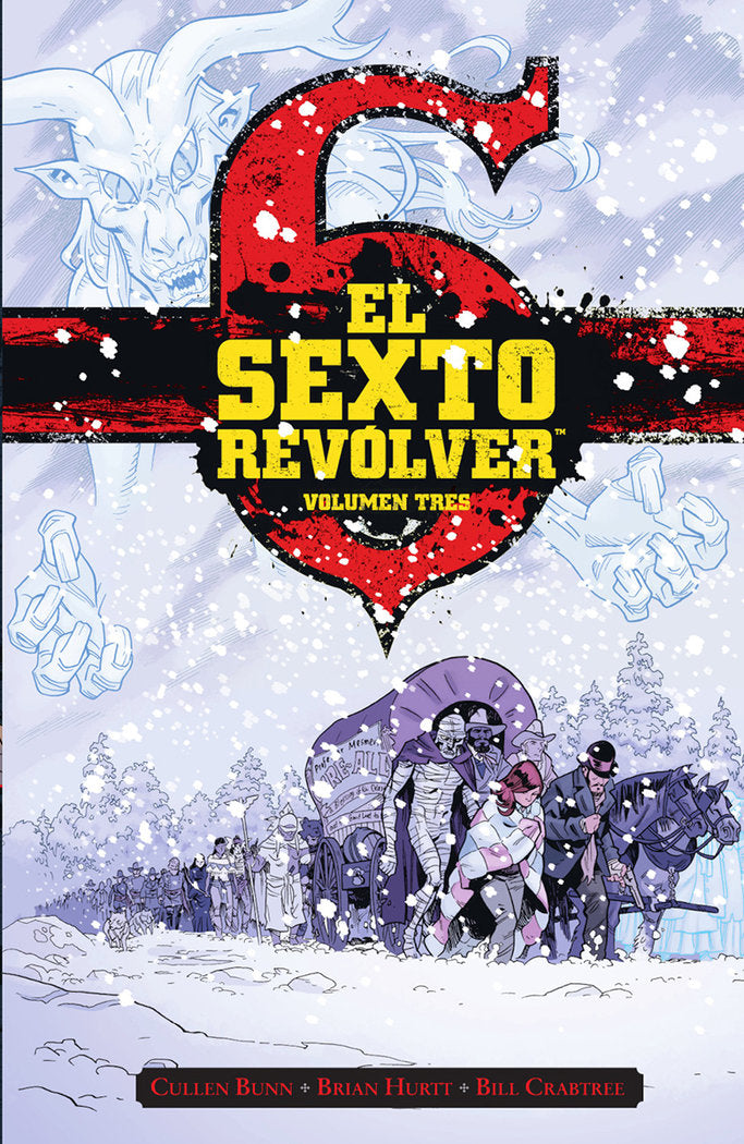 EL SEXTO REVOLVER 3, de CULLEN BUNN | portada del libro