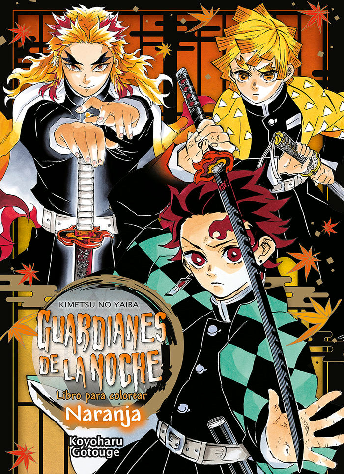 GUARDIANES DE LA NOCHE LIBRO PARA COLOREAR NARANJA, de KOYOHARU GOTOUGE | portada del libro