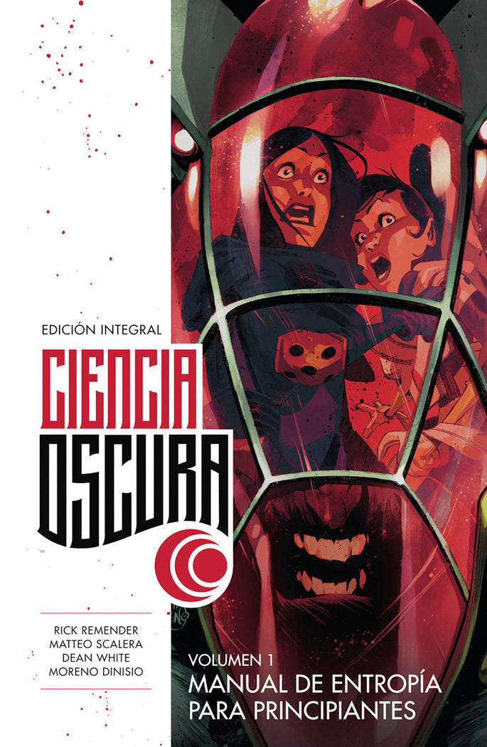 CIENCIA OSCURA ED. INTEGRAL 01, de RICK REMENDER#MATTEO SCALERA | portada del libro
