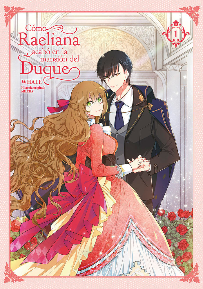 COMO RAELIANA ACABO EN LA MANSION DEL DUQUE 01, de WHALE#MILCHA | portada del libro