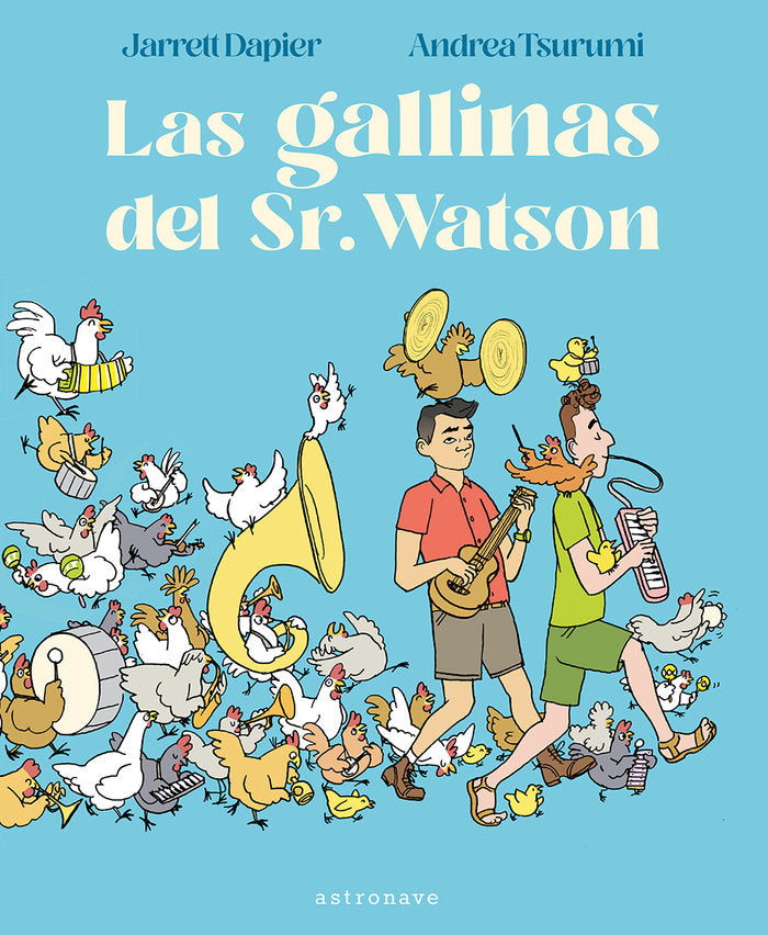 LAS GALLINAS DEL SR. WATSON, de JARRETT DAPIER | portada del libro
