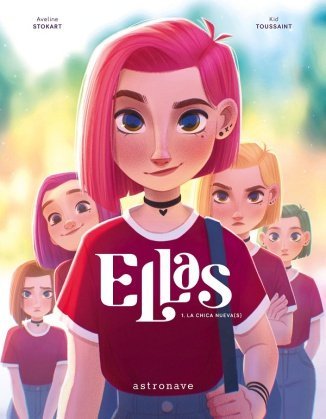 Ellas 1. La chica nueva, de Kid Toussaint, Aveline Stokart | portada del libro