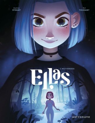 Ellas 2. Multiverso, de Kid Toussaint, Aveline Stokart | portada del libro