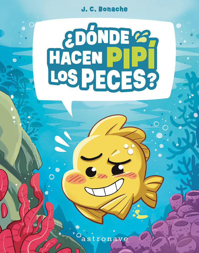 DONDE HACEN PIPI LOS PECES, de BONACHE RODRIGUEZ, JUAN CARLOS | portada del libro