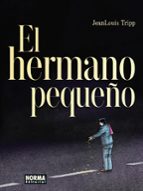EL HERMANO PEQUEÑO, de Jean-Louis Tripp | portada del libro