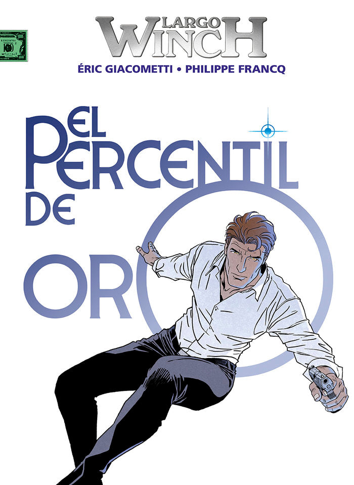 LARGO WINCH 24. EL PERCENTIL DE ORO, de GIACOMETTI | portada del libro