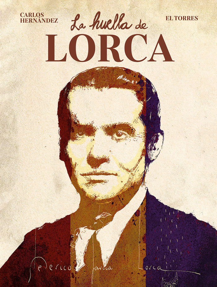 LA HUELLA DE LORCA, de HERNANDEZ, CARLOS | portada del libro