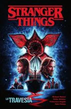LA TRAVESIA. STRANGER THINGS, de Varios autores | portada del libro