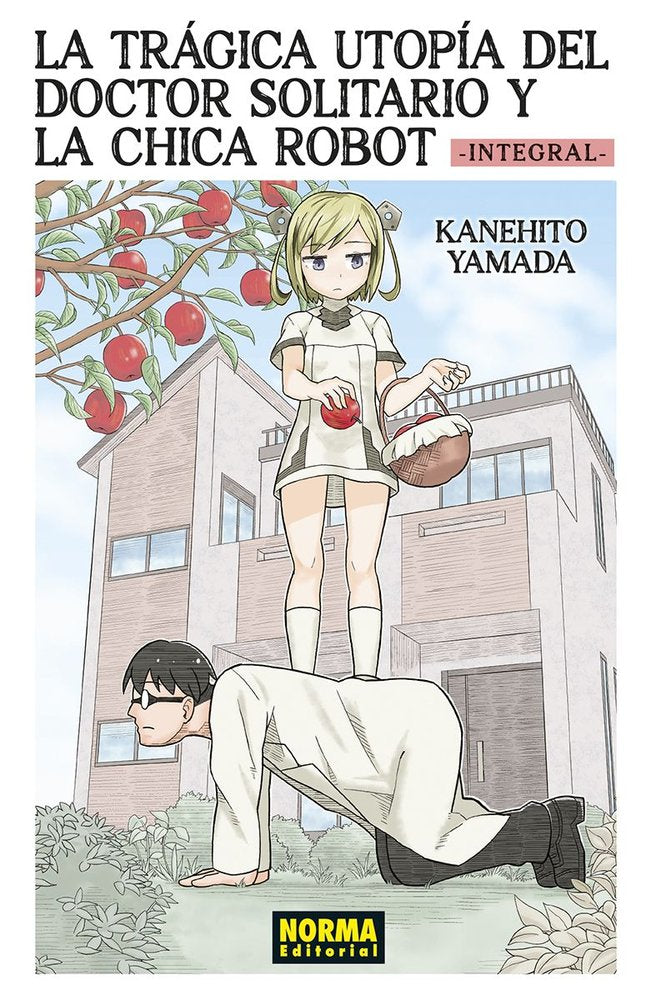 LA TRAGICA UTOPIA DEL DOCTOR SOLITARIO Y LA CHICA ROBOT INTEGRAL, de YAMADA, KANEHITO | portada del libro