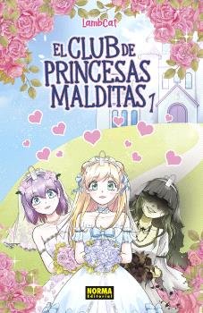 EL CLUB DE LAS PRINCESAS MALDITAS 01, de LAMBCAT | portada del libro