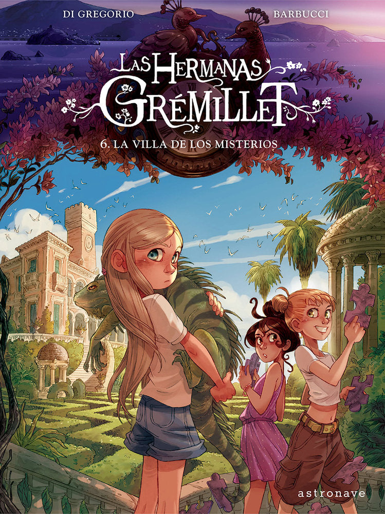 LAS HERMANAS GREMILLET 6. LA VILLA DE LOS MISTERIOS, de DI GREGORIO, GIOVANNI | portada del libro