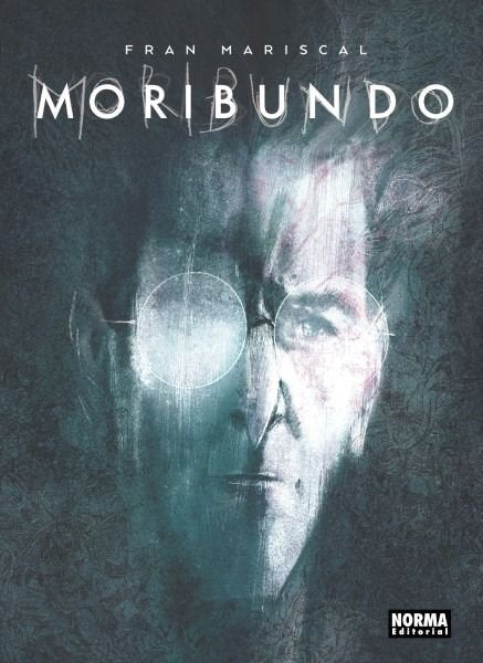 MORIBUNDO, de FRAN MARISCAL MANCILLA | portada del libro